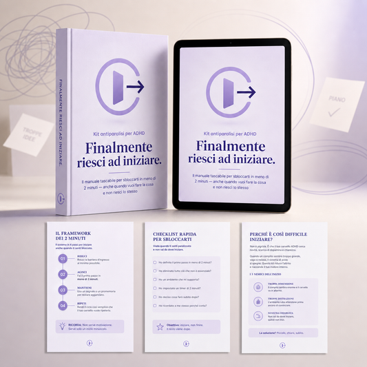Kit Antiparalisi per ADHD — Guida PDF per Sbloccarti in 2 Minuti